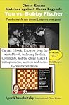 Excerpts from Chess Exam: You vs. Bobby Fischer Excerpts from Chess Exam: You vs. Bobby Fischer