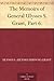 The Memoirs of General Ulysses S. Grant, Part 6.