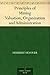 Principles of Mining Valuation, Organization and Administration