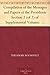 Compilation of the Messages and Papers of the Presidents Section 2 (of 2) of Supplemental Volume: Theodore Roosevelt, Supplement