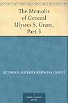 Book cover for The Memoirs of General Ulysses S. Grant, Part 3.