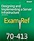 Exam Ref 70-413: Designing and Implementing a Server Infrastructure