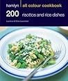 200 Risottos and Rice Dishes