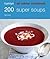 200 Super Soups