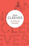 A Prey To Murder by Ann Cleeves