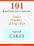 Spécial Cakes: 101 Recettes de Cuisine Faciles, Rapides et Pas Cher (French Edition)