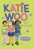 Katie Woo and Friends by Fran Manushkin Katie Woo and Friends by Fran Manushkin