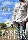 Rescue Me by Farrah Rochon
