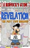 A Redneck's Guide To The Book Of Revelation: The Duct Tape Removed