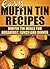 Easy Muffin Tin Recipes: Muffin Tin Meals for Breakfast, Lunch, and Dinner