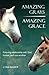 Amazing Grays, Amazing Grace: Lessons in Leadership, Relationship, and the Power of Faith Inspired by the Love of God and Horses (Gospel Horse Series Book 1)