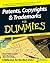 Patents, Copyrights and Trademarks For Dummies by John Buchaca