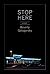 Stop Here: A novel