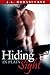 Hiding in Plain Sight (Hellion MC, #0.5)