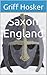 Saxon England (Wolf Brethren #3)