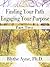 Finding Your Path,  Engaging Your Purpose - Imagination, Crea... by Blythe Ayne