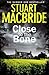 Close to the Bone by Stuart MacBride Close to the Bone by Stuart MacBride