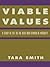 Viable Values: A Study of Life as the Root and Reward of Morality