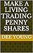 Make a Living Trading Penny Shares