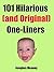 101 Hilarious (and Original) One-Liners