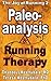 The Joy of Running 2: Paleo...