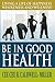 Be In Good Health