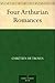 Four Arthurian Romances