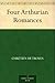 Four Arthurian Romances