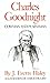 Charles Goodnight by J. Evetts Haley