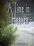 A Time in Heaven