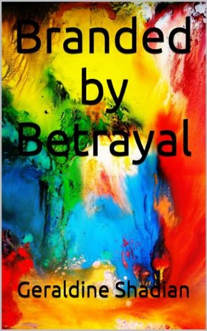Branded by Betrayal (Kindle Edition)