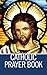 Catholic Prayer Book: Catholic Prayers [Illustrated]