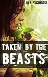 Taken by the Beasts