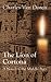 The Lion of Cortona: A Novel of the Middle Ages (Omnibus edition (Vols. I, II, and III))