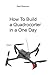 How to build a quadrocopter in one day