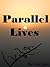 Parallel Lives