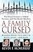 A Family Cursed: The Kissell Dynasty, a Gilded Fortune, and Two Brutal Murders (St. Martin's True Crime Library)