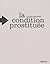 La condition prostituée by Lilian Mathieu