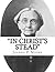 "In Christ's Stead": Autobiographical Sketches