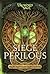 Siege Perilous by E.D. deBirmingham