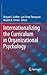 Internationalizing the Curriculum in Organizational Psychology