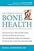 The Complete Book of Bone Health