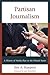 Partisan Journalism: A Hist...