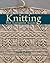 Knitting - The Complete Guide