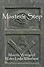 Master's Step: Masonic Writings of Walter Leslie Wilmshurst
