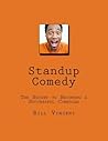 Standup Comedy: The Secret to Becoming a Successful Comedian