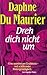 Dreh dich nicht um by Daphne du Maurier