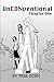 UnCONventional Chapter One:...