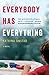 Everybody Has Everything by Katrina Onstad