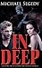 In Deep: A thriller romance set in Latin America (Political Thriller Romance Set in South America)
